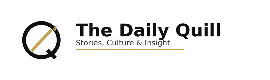 The Daily Quill | Stories, Culture & Insight
